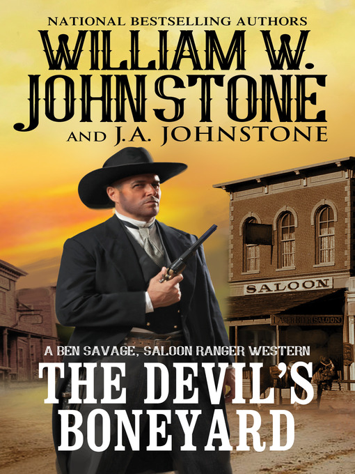 Title details for The Devil's Boneyard by William W. Johnstone - Available